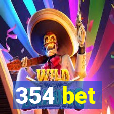 354 bet